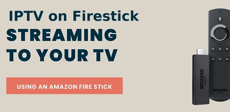 How to Run IPTV on Firestick Like a Pro